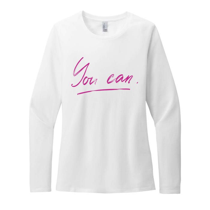 You Can Motivational Quote Womens CVC Long Sleeve Shirt