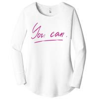 You Can Motivational Quote Women's Perfect Tri Tunic Long Sleeve Shirt