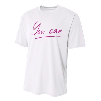 You Can Motivational Quote Performance Sprint T-Shirt