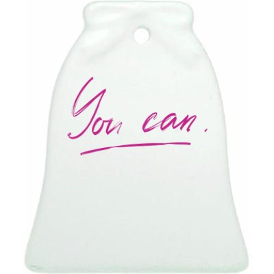 You Can Motivational Quote Ceramic Bell Ornament