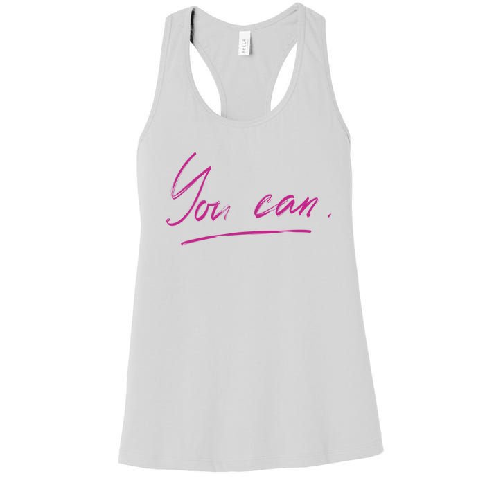 You Can Motivational Quote Women's Racerback Tank