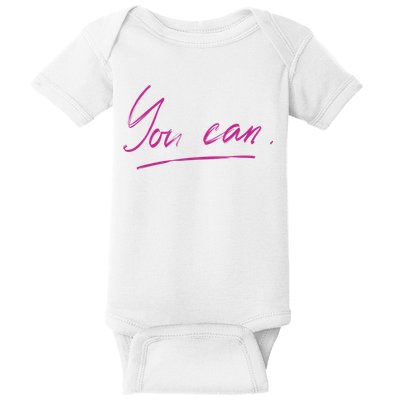 You Can Motivational Quote Baby Bodysuit