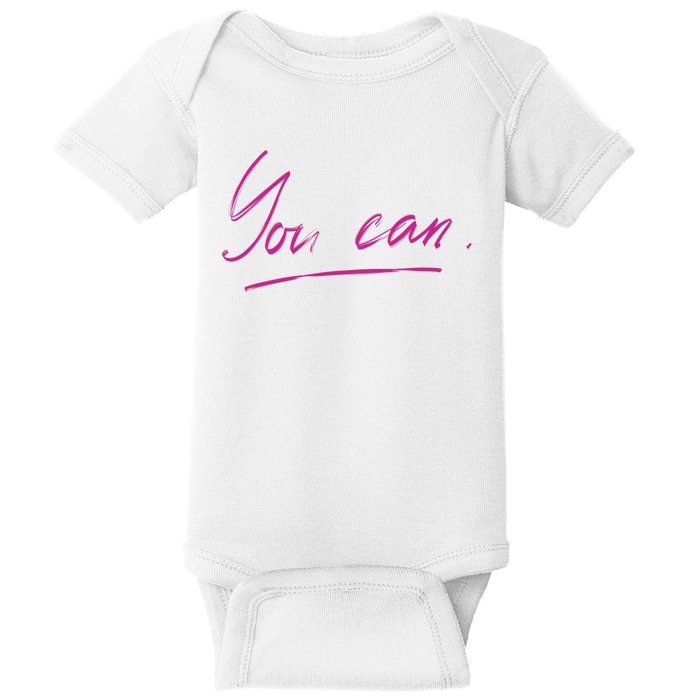 You Can Motivational Quote Baby Bodysuit