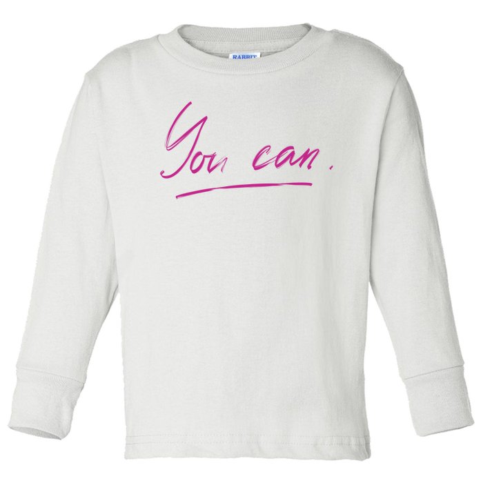 You Can Motivational Quote Toddler Long Sleeve Shirt