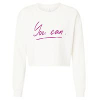 You Can Motivational Quote Cropped Pullover Crew