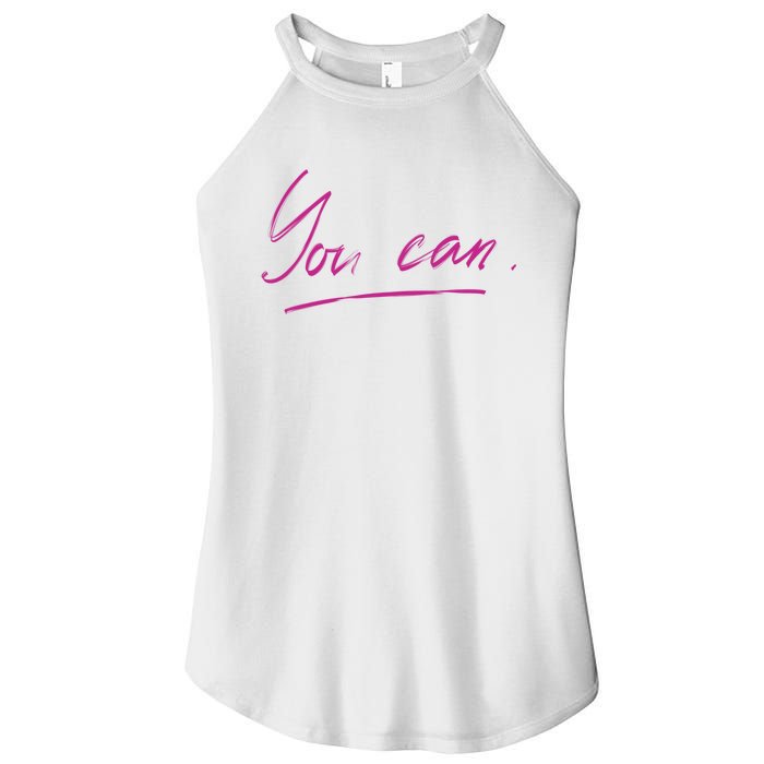 You Can Motivational Quote Women's Perfect Tri Rocker Tank