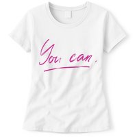 You Can Motivational Quote Womens T-Shirt