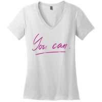 You Can Motivational Quote Women's V-Neck T-Shirt