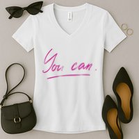 You Can Motivational Quote Women's V-Neck T-Shirt