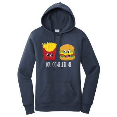 You Complete Me Funny Burger And Fries Valentines Day Cute Gift Women's Pullover Hoodie