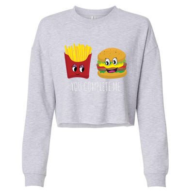 You Complete Me Funny Burger And Fries Valentines Day Cute Gift Cropped Pullover Crew