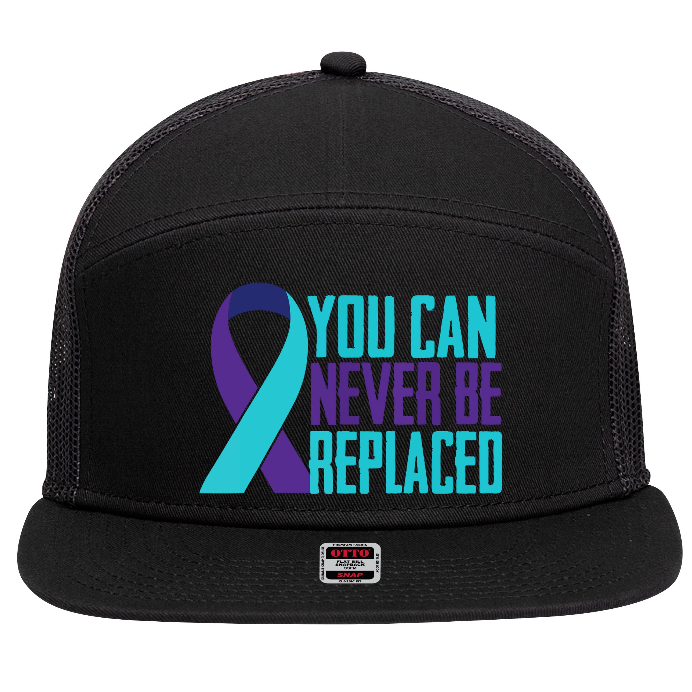 You Can Never Be Replaced Suicide Awareness 7 Panel Mesh Trucker Snapback Hat