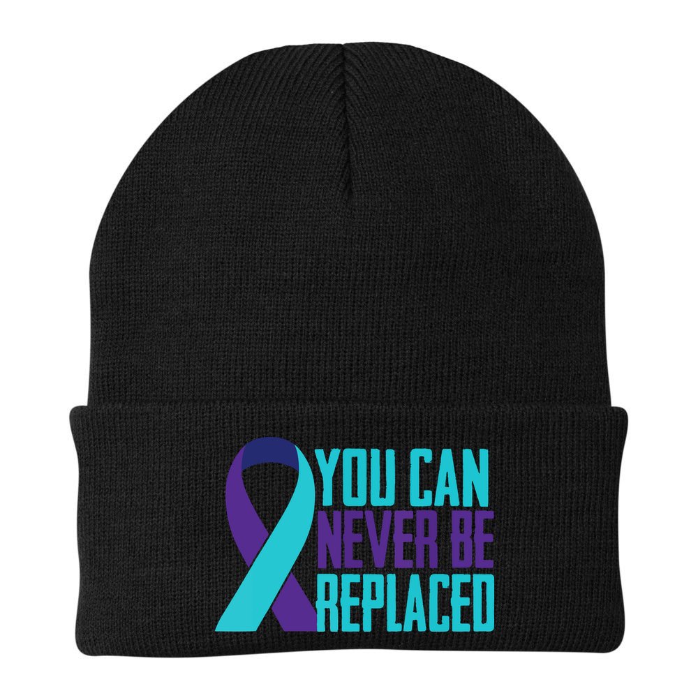 You Can Never Be Replaced Suicide Awareness Beanie