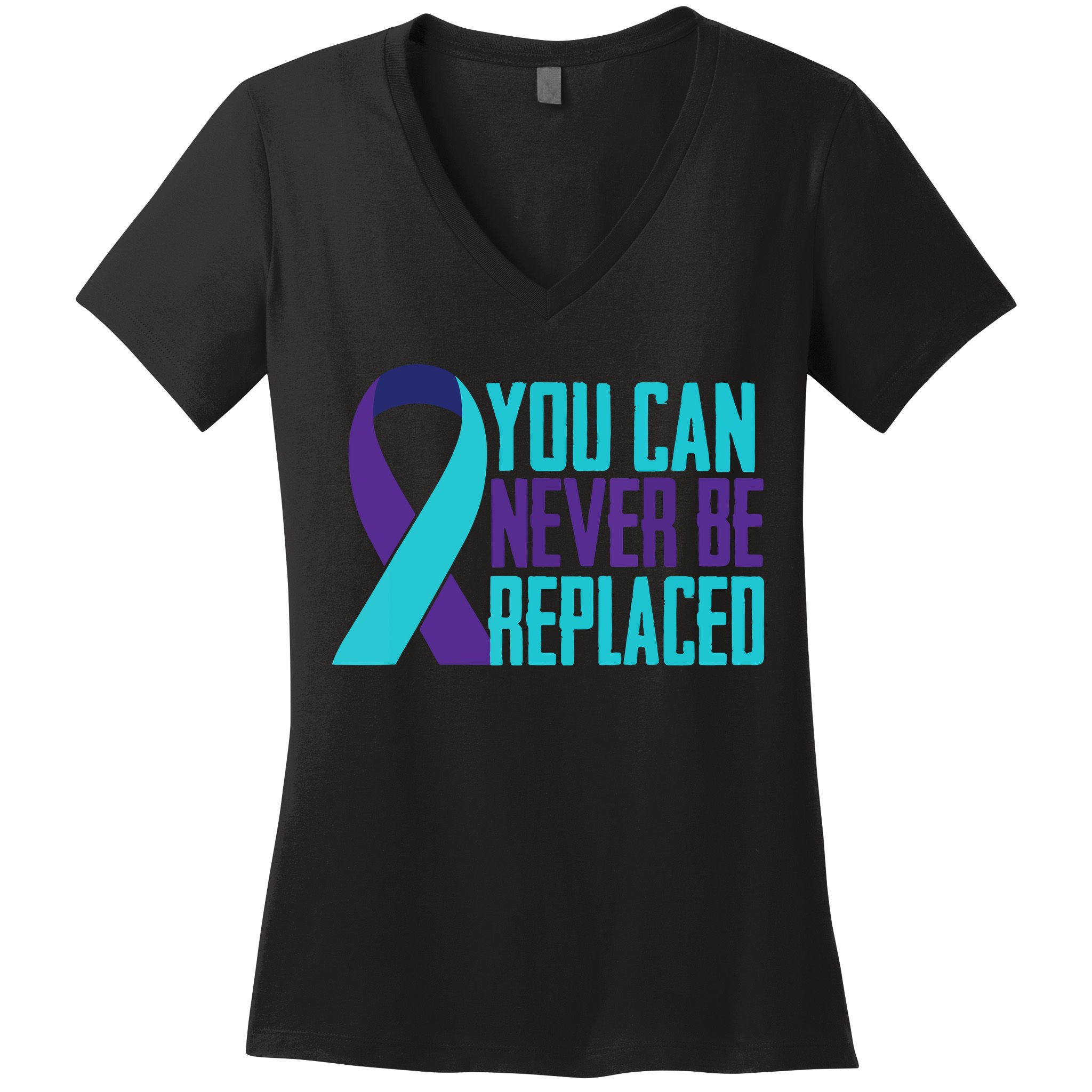 You Can Never Be Replaced Suicide Awareness Women's V-Neck T-Shirt