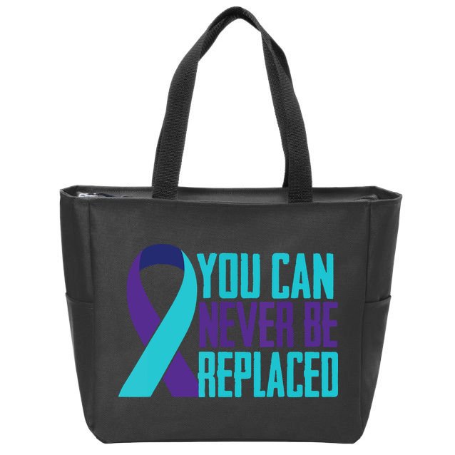 You Can Never Be Replaced Suicide Awareness Zip Tote Bag