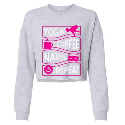 Yoga Coffee Naps Repeat Gift Cropped Pullover Crew