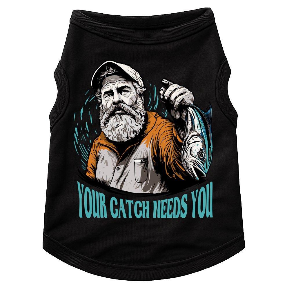 Your Catch Needs You Fishing Doggie Tank