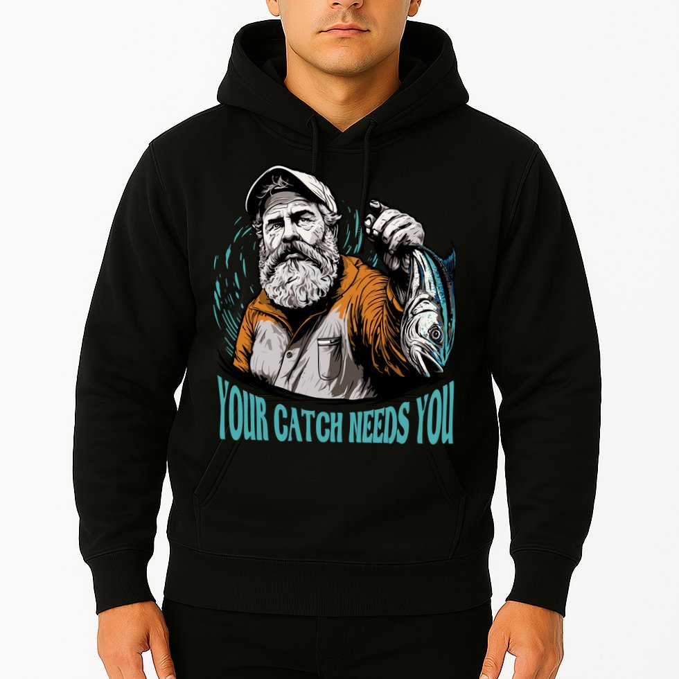 Your Catch Needs You Fishing Hoodie