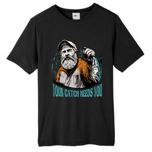 Your Catch Needs You Fishing Tall Fusion ChromaSoft Performance T-Shirt