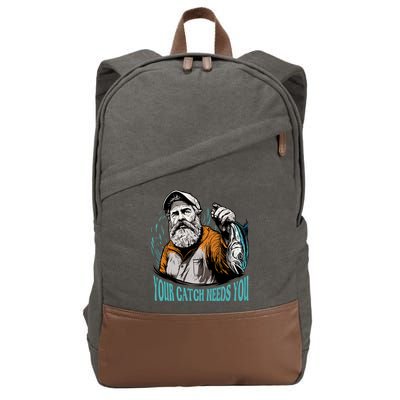 Your Catch Needs You Fishing Cotton Canvas Backpack