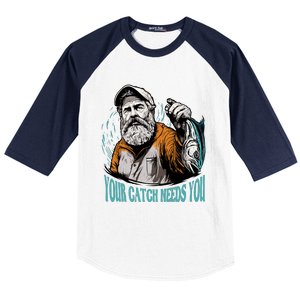 Your Catch Needs You Fishing Baseball Sleeve Shirt