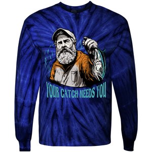 Your Catch Needs You Fishing Tie-Dye Long Sleeve Shirt