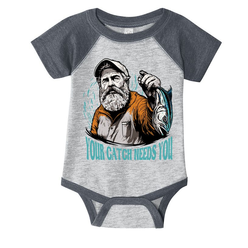 Your Catch Needs You Fishing Infant Baby Jersey Bodysuit