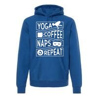 Yoga Coffee Naps Repeat Cute Gift Premium Hoodie