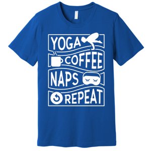 Yoga Coffee Naps Repeat Cute Gift Premium T-Shirt