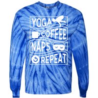 Yoga Coffee Naps Repeat Cute Gift Tie-Dye Long Sleeve Shirt