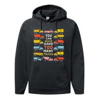 You Can Never Have Too Many Trucks Construction Trucks Performance Fleece Hoodie