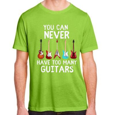 You Can Never Have Too Many Guitars  Funny Musician Adult ChromaSoft Performance T-Shirt