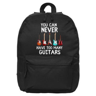 You Can Never Have Too Many Guitars  Funny Musician 16 in Basic Backpack