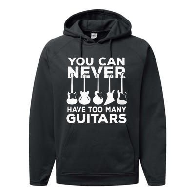 You Can Never Have Too Many Guitars Music Gift Performance Fleece Hoodie