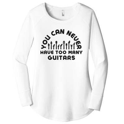 You Can Never Have Too Many Guitars Women's Perfect Tri Tunic Long Sleeve Shirt