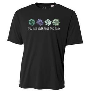 You Can Never Have Too Many Succulents Cooling Performance Crew T-Shirt