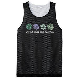 You Can Never Have Too Many Succulents Mesh Reversible Basketball Jersey Tank