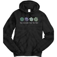 You Can Never Have Too Many Succulents Tie Dye Hoodie