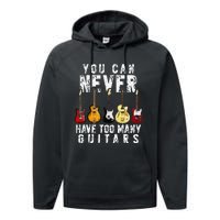 You Can Never Have Too Many Guitars Music Funny Gifts Performance Fleece Hoodie