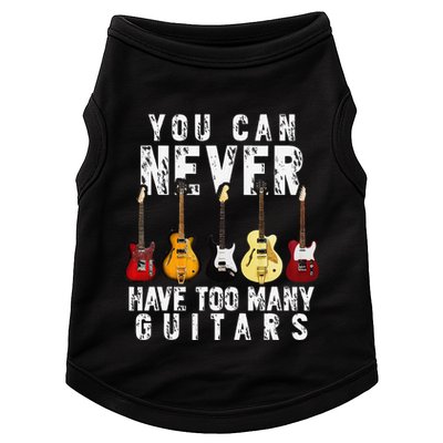 You Can Never Have Too Many Guitars Music Funny Gifts Doggie Tank