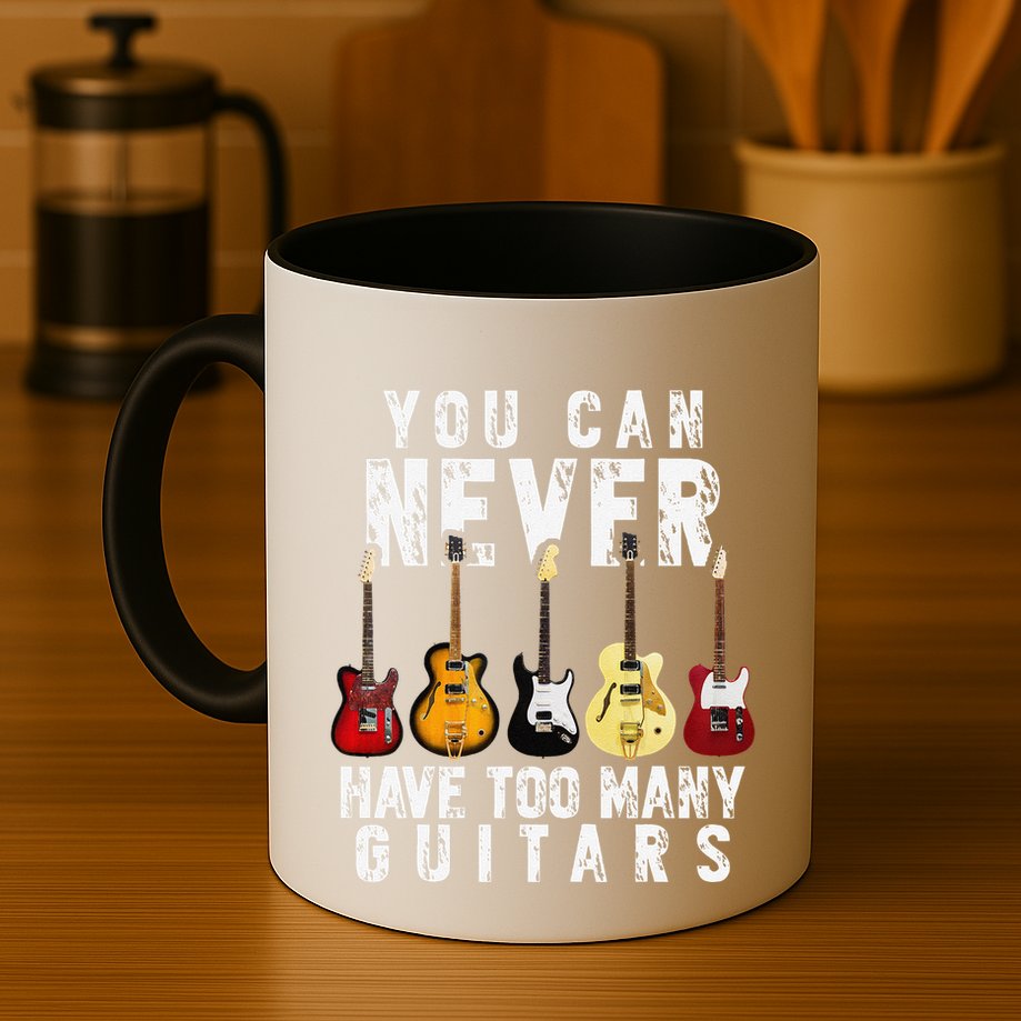 You Can Never Have Too Many Guitars Music Funny Gifts Mug