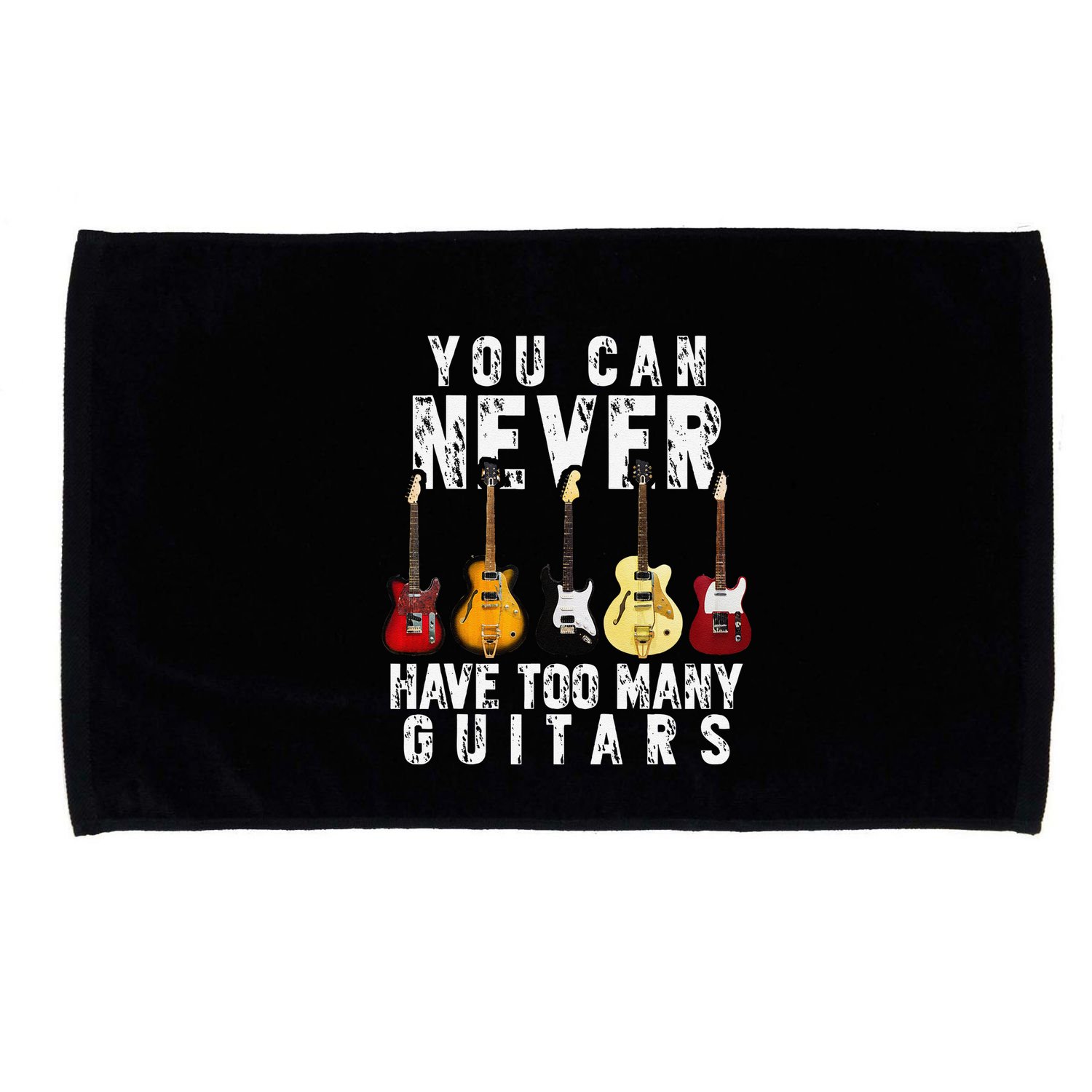 You Can Never Have Too Many Guitars Music Funny Gifts Microfiber Hand Towel