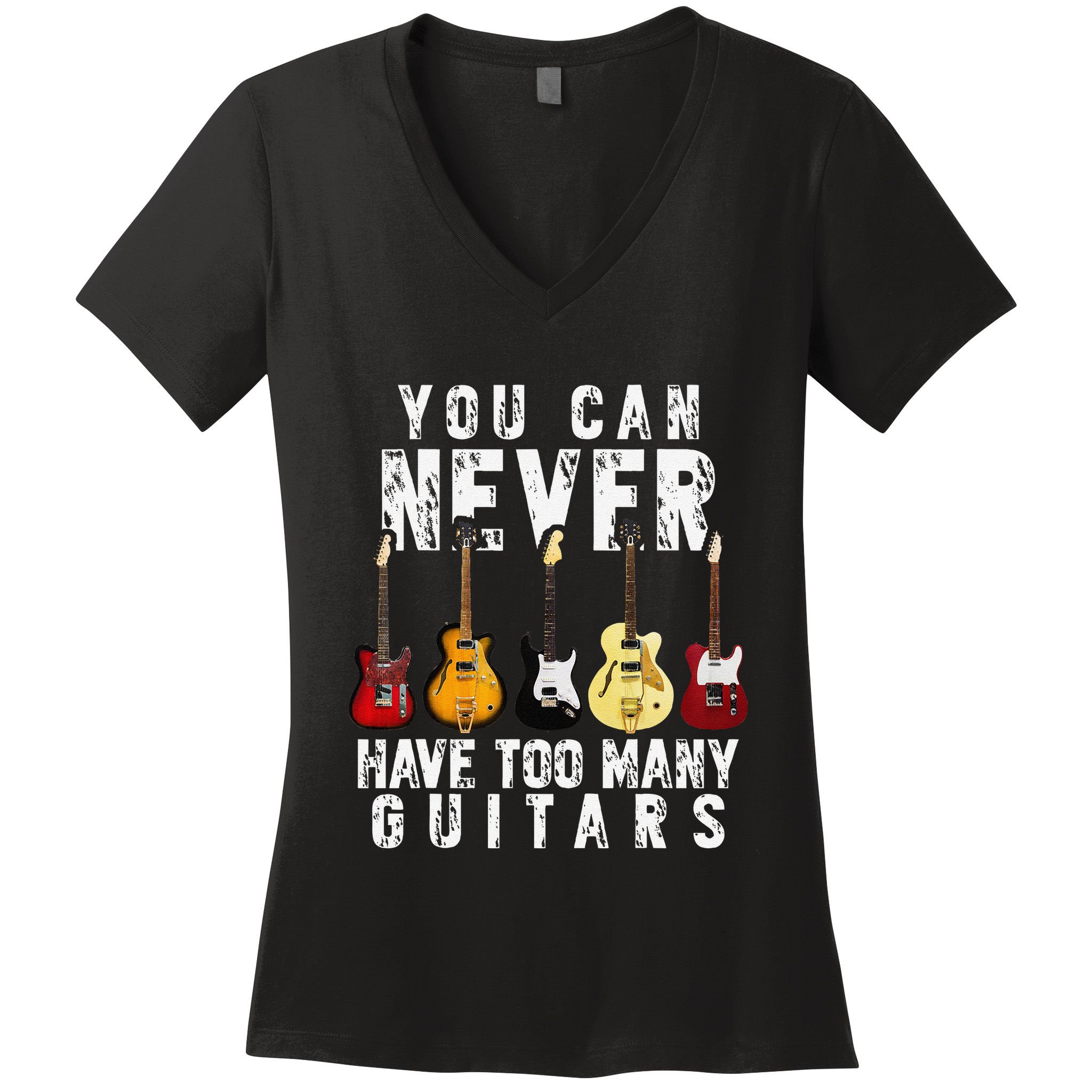 You Can Never Have Too Many Guitars Music Funny Gifts Women's V-Neck T-Shirt