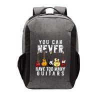 You Can Never Have Too Many Guitars Music Funny Gifts Vector Backpack