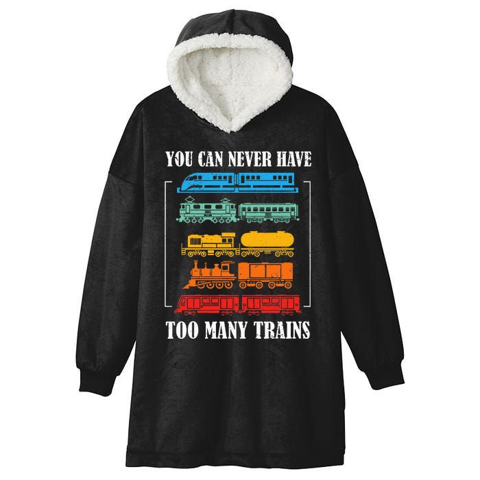 You Can Never Have Too Many Trains Model Train Collecting Hooded Wearable Blanket