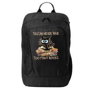 You Can Never Have Too Y Book Funny Cat Book Lover Gift City Backpack