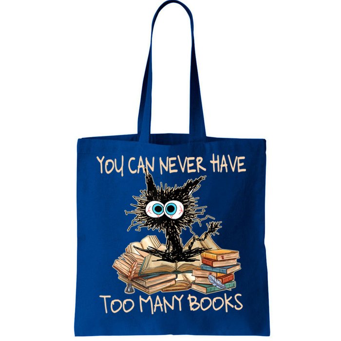 You Can Never Have Too Y Book Funny Cat Book Lover Gift Tote Bag