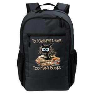 You Can Never Have Too Y Book Funny Cat Book Lover Gift Daily Commute Backpack