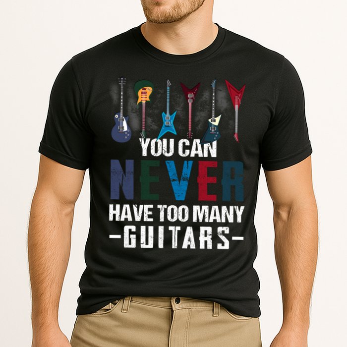 You Can Never Have Too Many Guitars Music Funny Gift Cooling Performance Crew T-Shirt