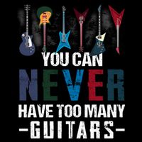 You Can Never Have Too Many Guitars Music Funny Gift Cooling Performance Crew T-Shirt